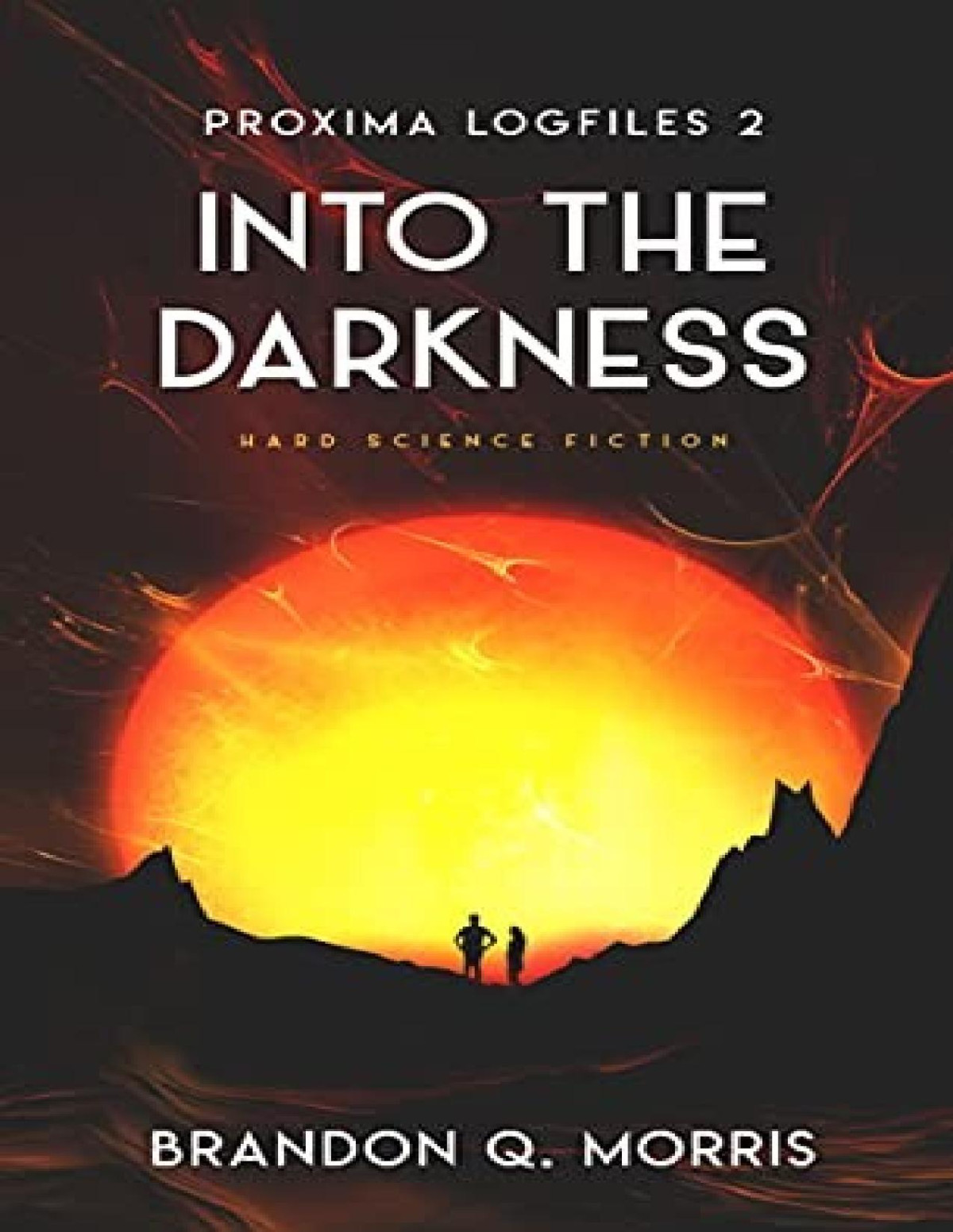 Proxima Logfiles 2 Into The Darkness Brandon Q Morris