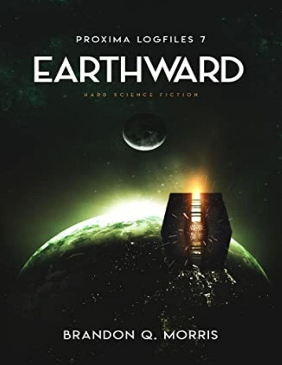 Proxima Logfiles 7 Earthward Brandon Q Morris