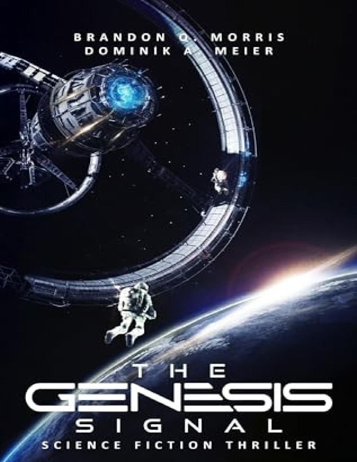 The Genesis Signal Brandon Q Morris Dominik A Meier