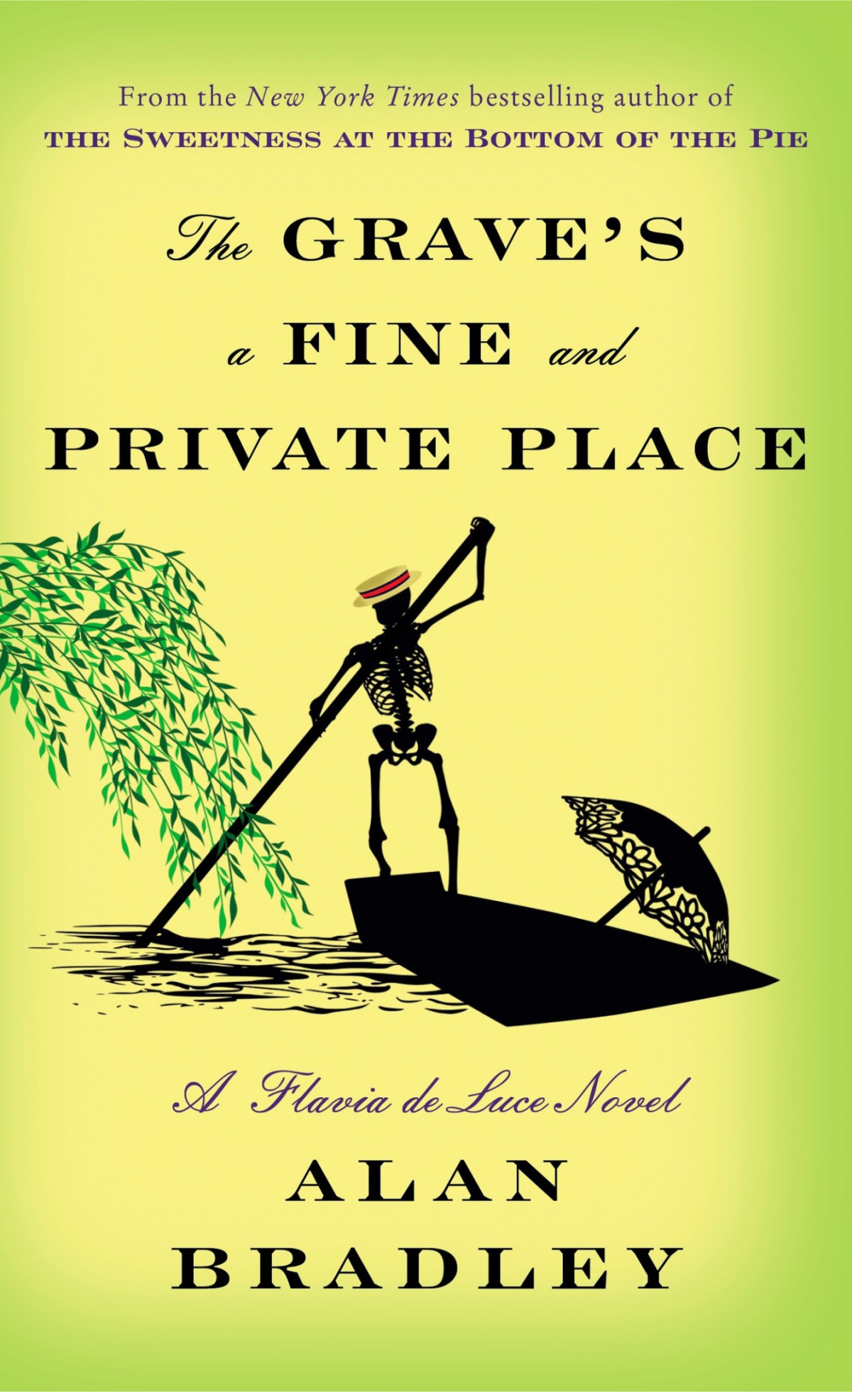 The Graves A Fine And Private Place Alan Bradley
