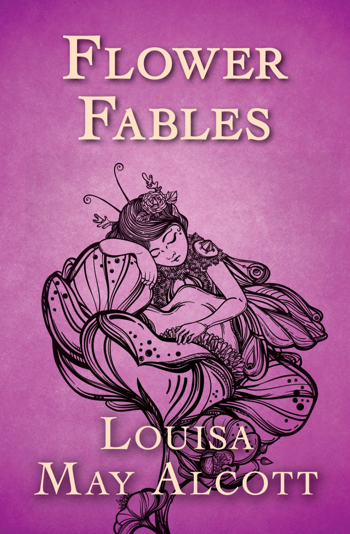 Flower Fables Louisa May Alcott