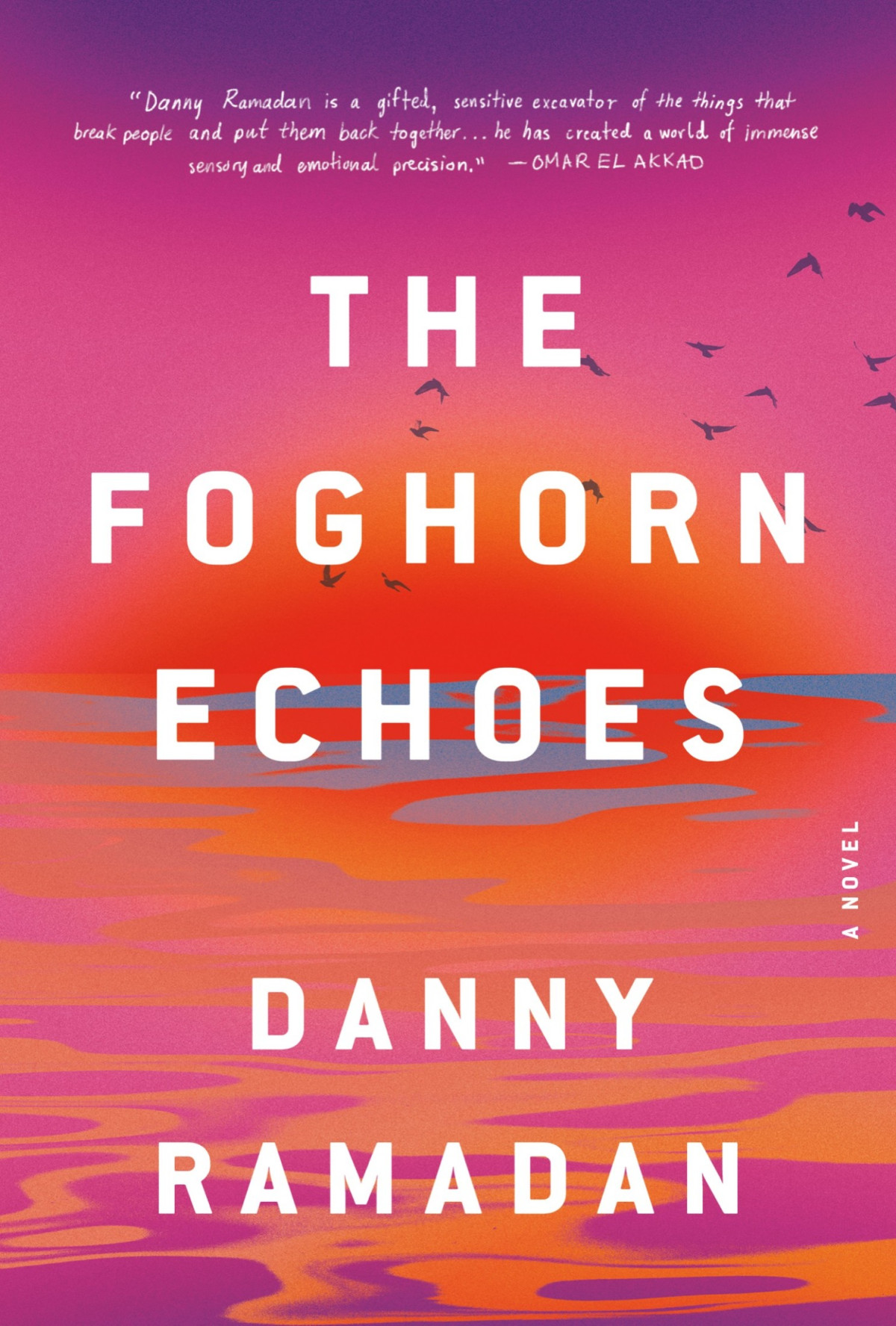 The Foghorn Echoes Danny Ramadan
