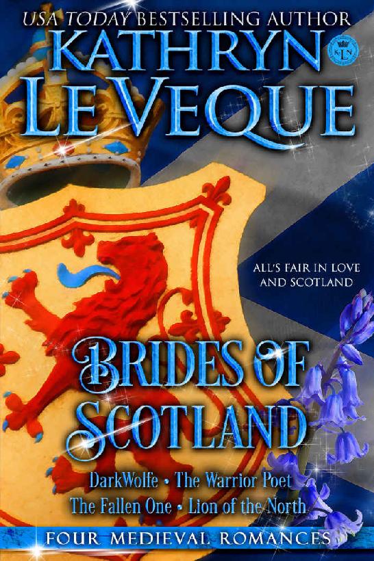 Brides Of Scotland Four Full Length Novels Kathryn Le Veque