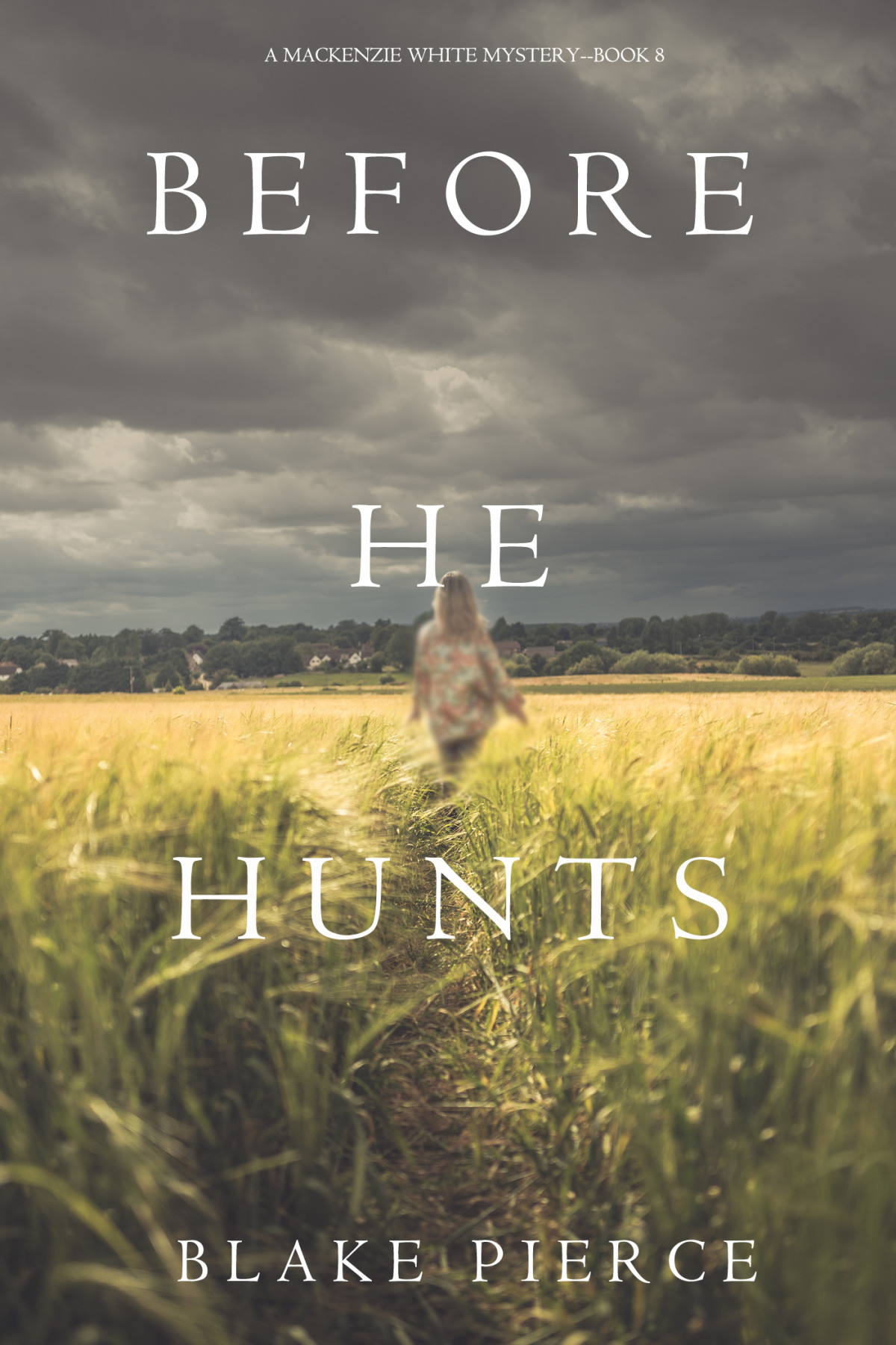 Before He Hunts Blake Pierce
