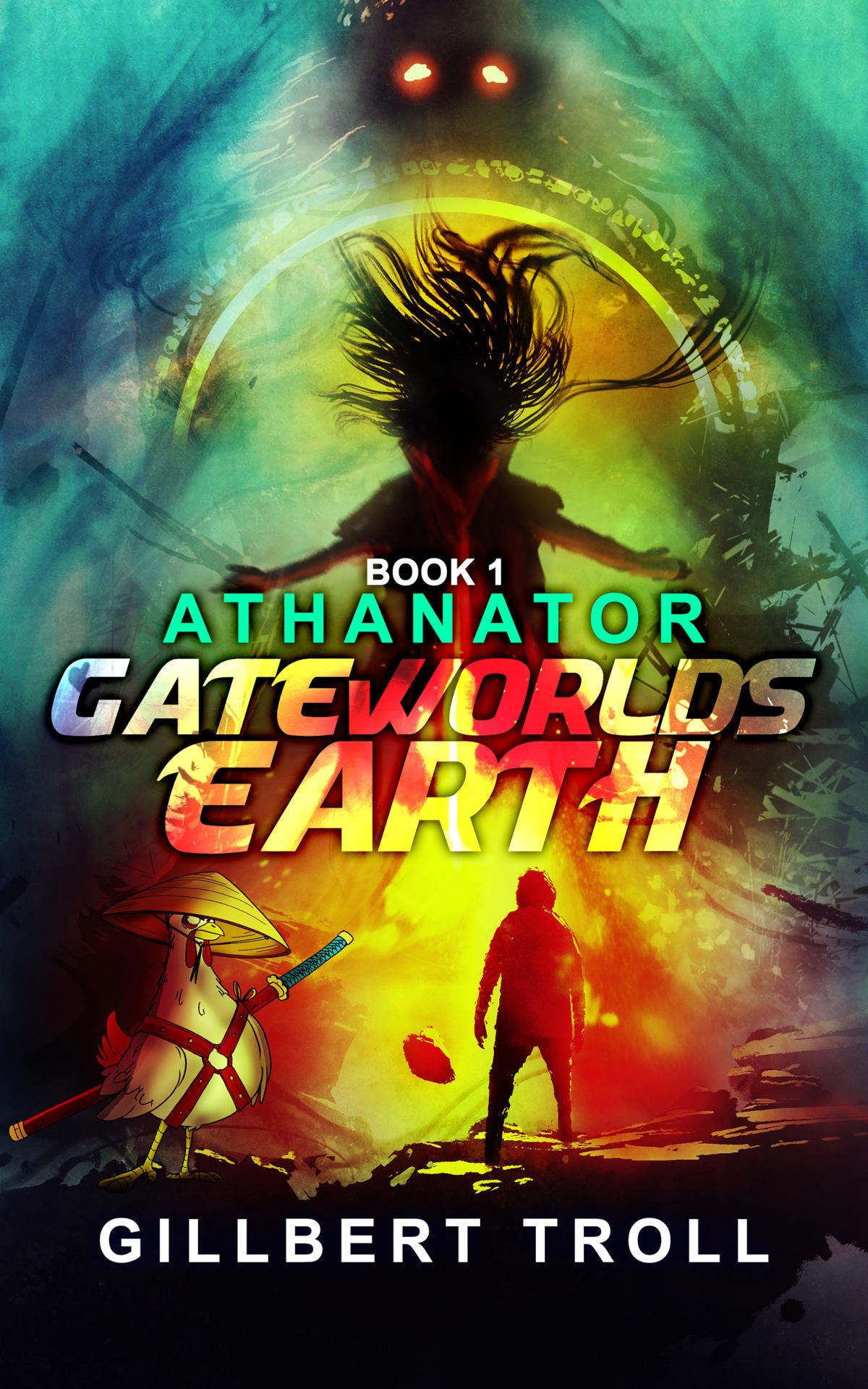 Gateworlds Earthathanatorbook 1 Gillbert Troll