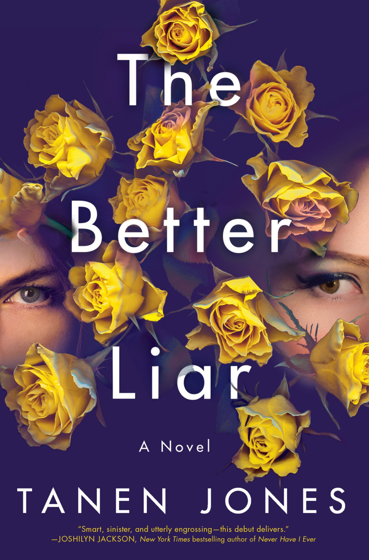 The Better Liar A Novel Tanen Jones