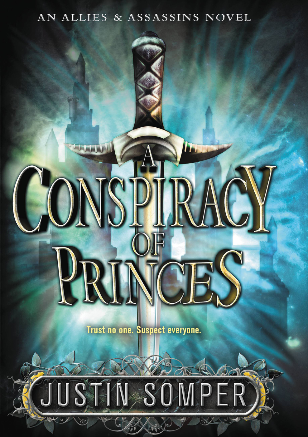 A Conspiracy Of Princes Justin Somper