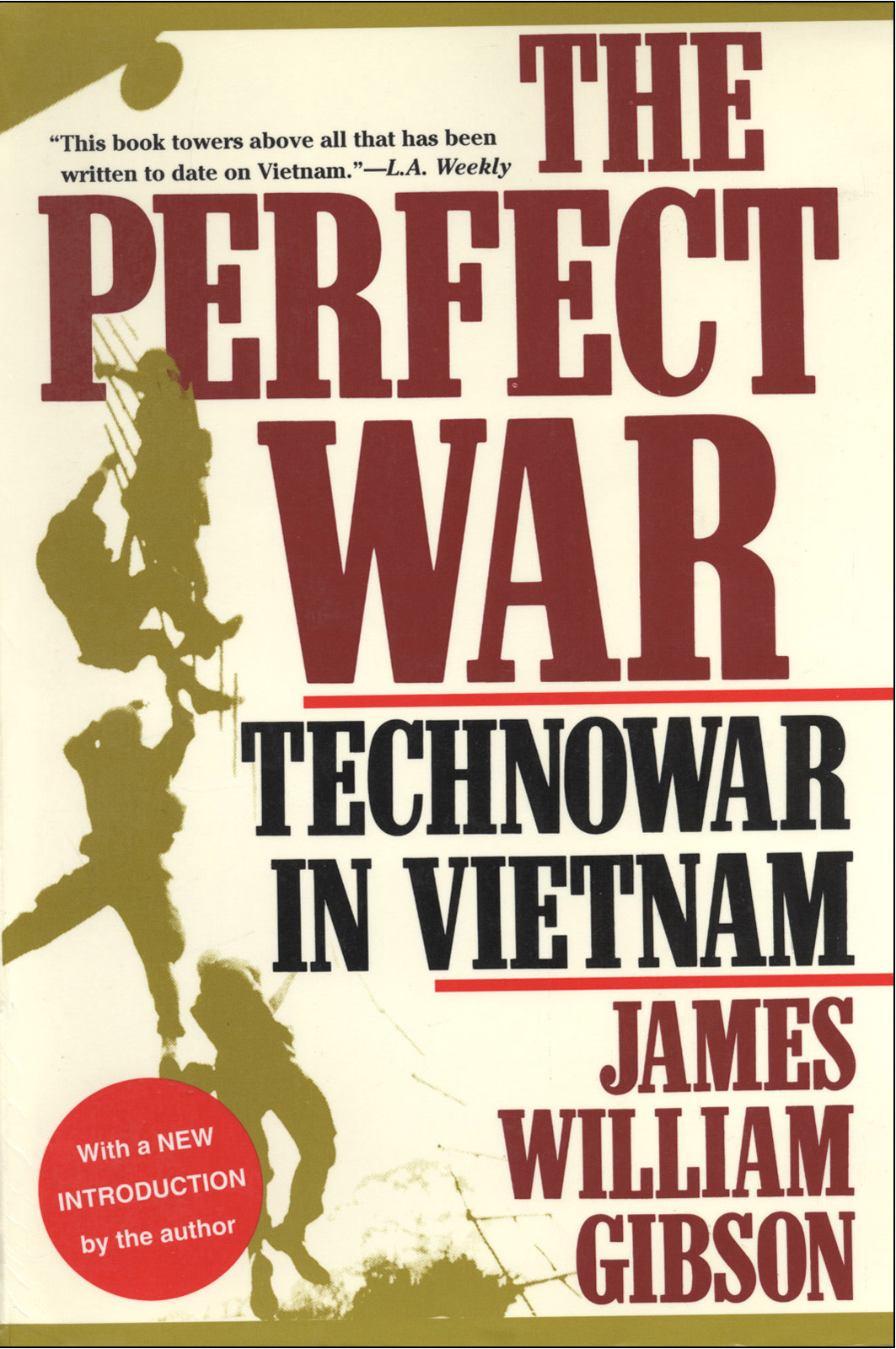 The Perfect War Technowar In Vietnam James William Gibson