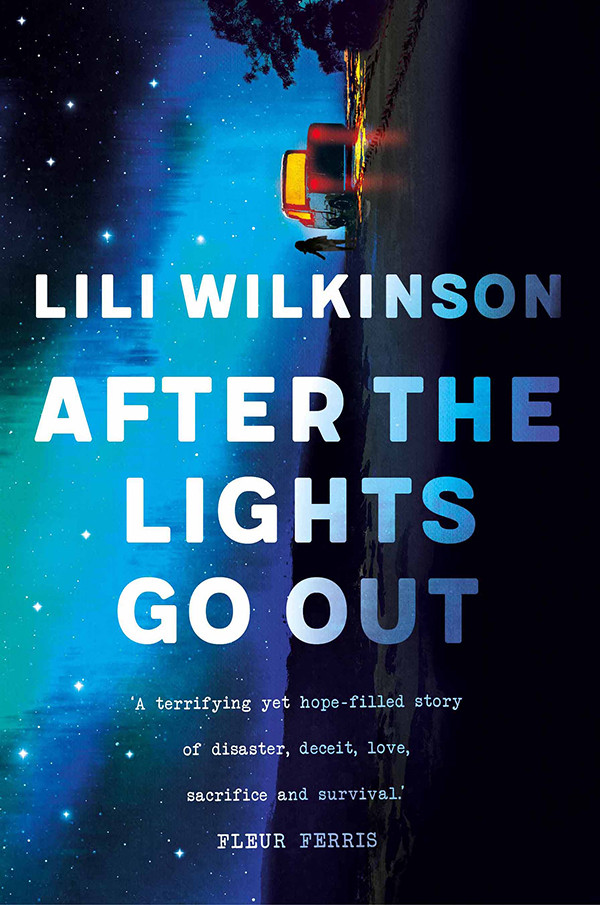 After The Lights Go Out Lili Wilkinson