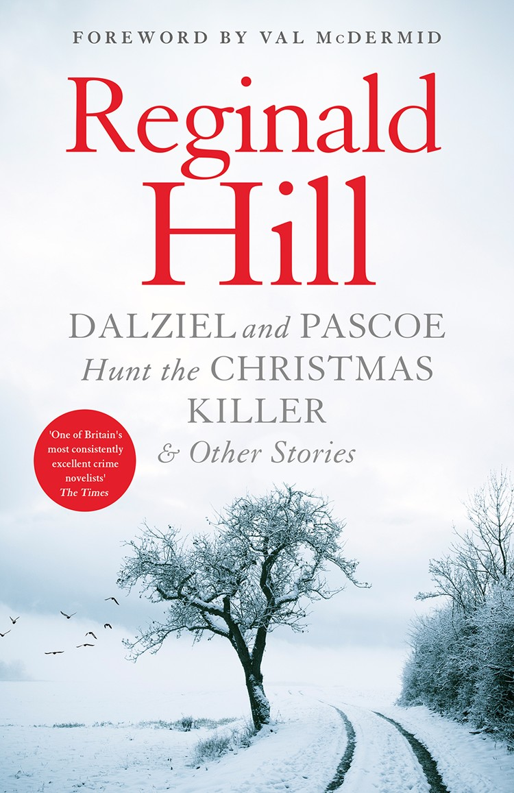 Dalziel And Pascoe Hunt The Christmas Killer Other Stories Reginald Hill