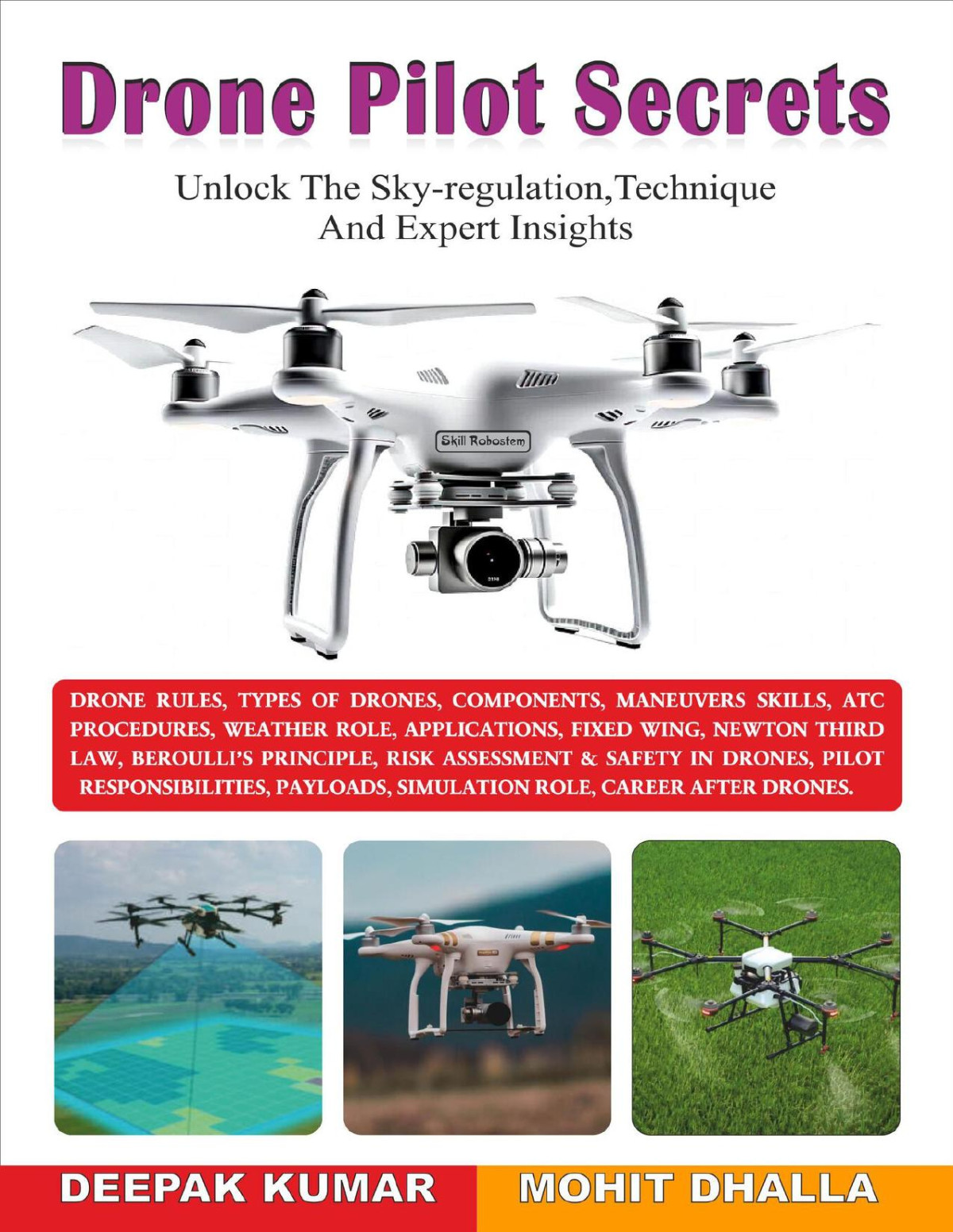 Drone Pilot Secrets Unlock The Sky Regulations Techniques And Expert Insights Dhalla