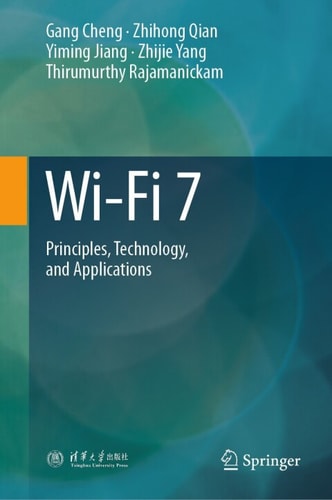 Wifi 7 Principles Technology And Applications 3rd Edition Gang Cheng