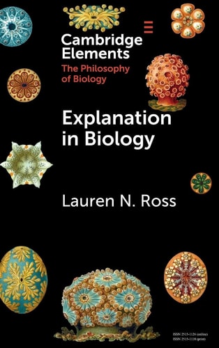 Explanation In Biology Lauren N Ross
