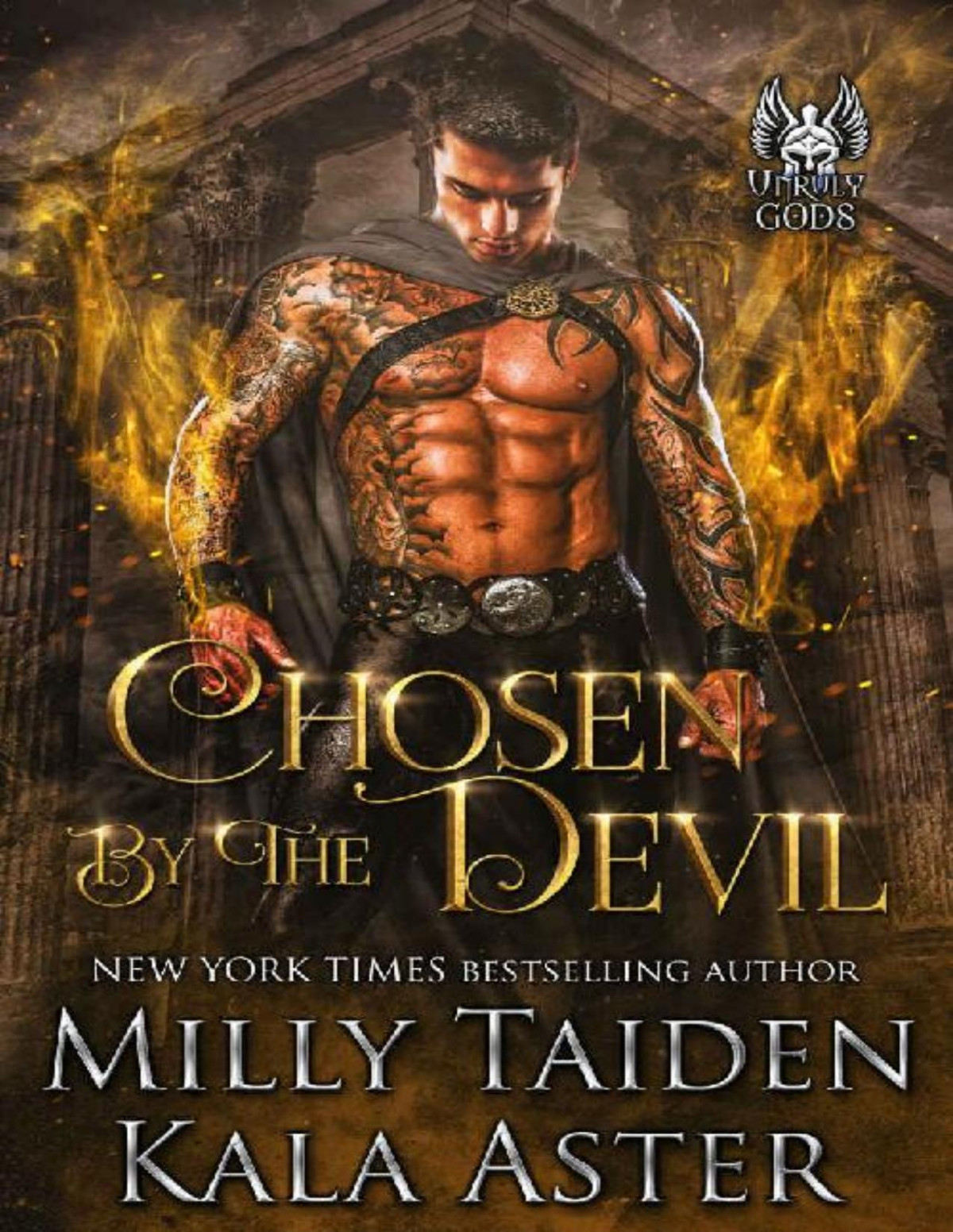 Chosen By The Devil Unruly Gods Book 2 Milly Taiden Kala Aster