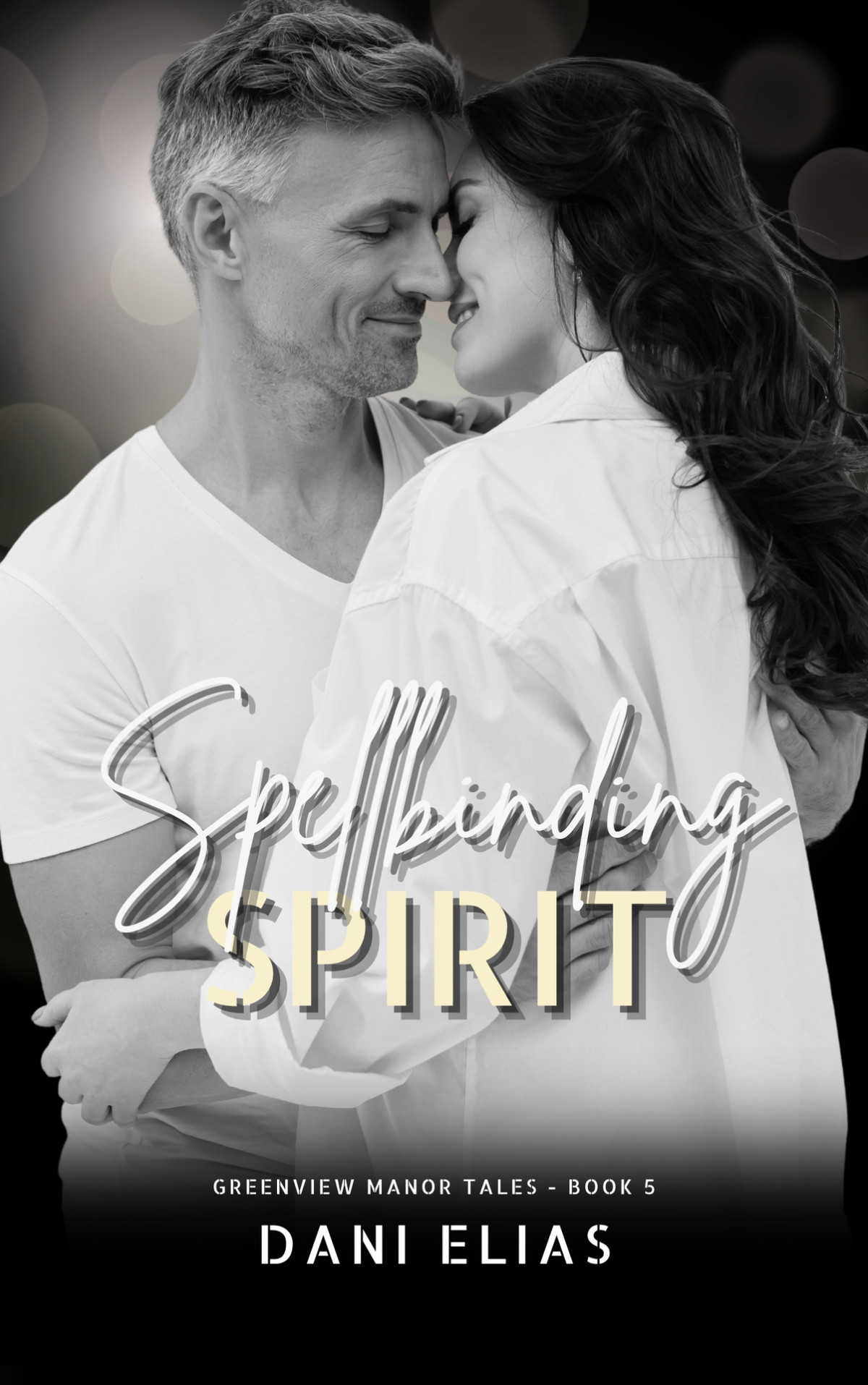 Spellbinding Spirit Dani Elias