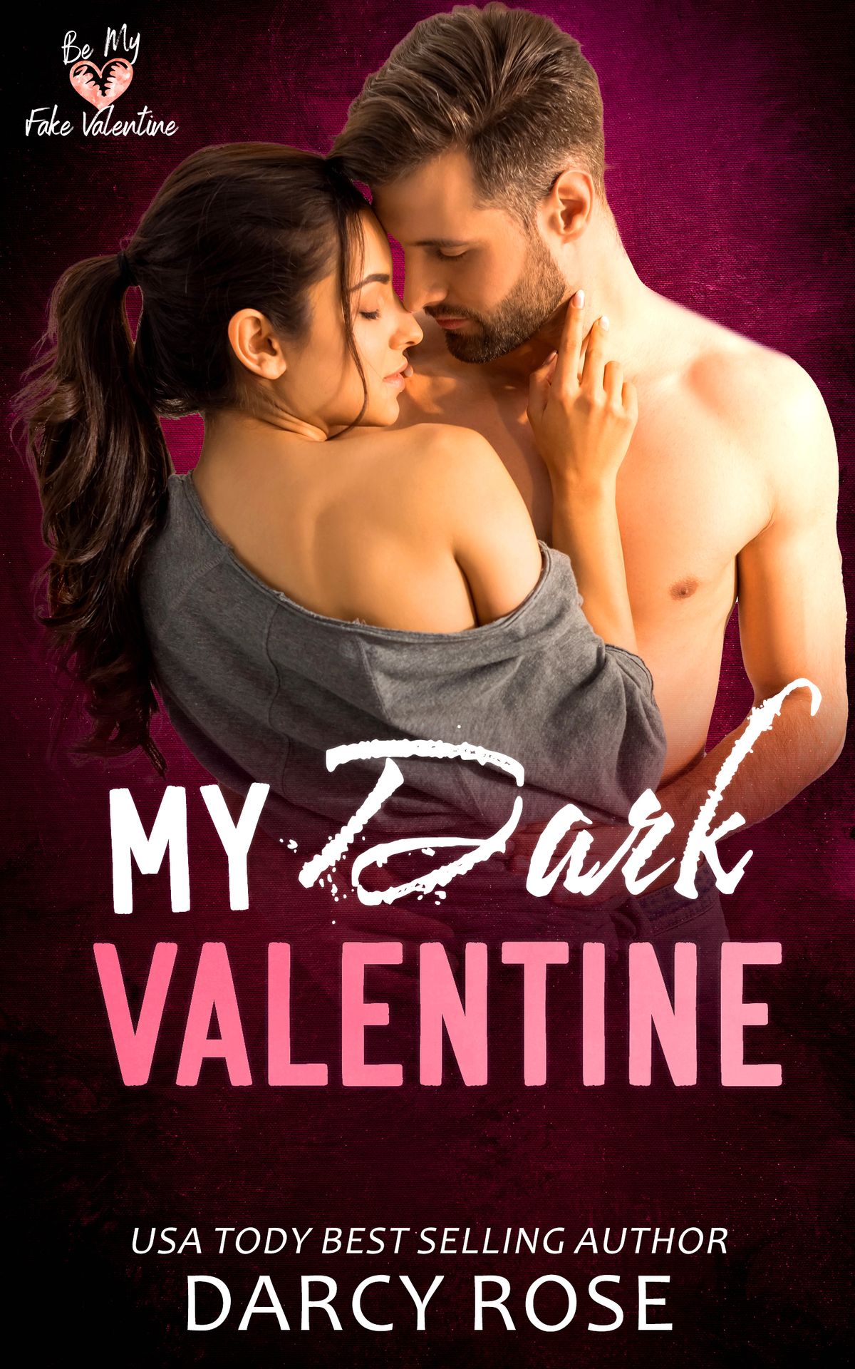My Dark Valentine Darcy Rose