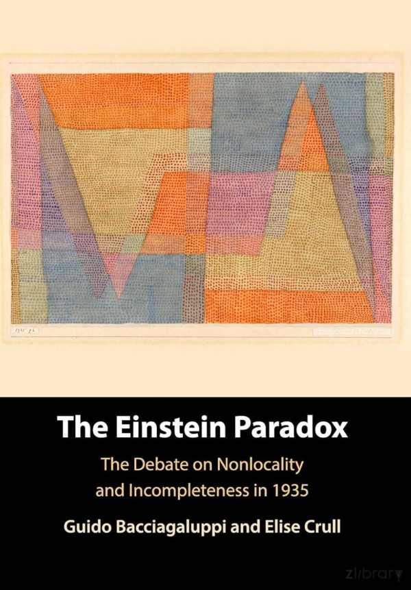 The Einstein Paradox The Debate On Nonlocality And Incompleteness In 1935 First Edition Guido Bacciagaluppi