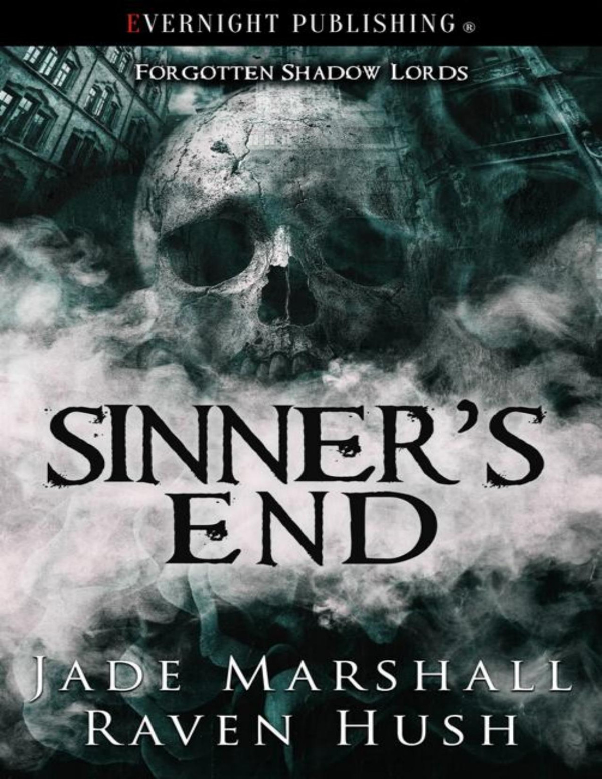 Sinners End Forgotten Shadow Lords Book 1 Jade Marshall Raven Hush