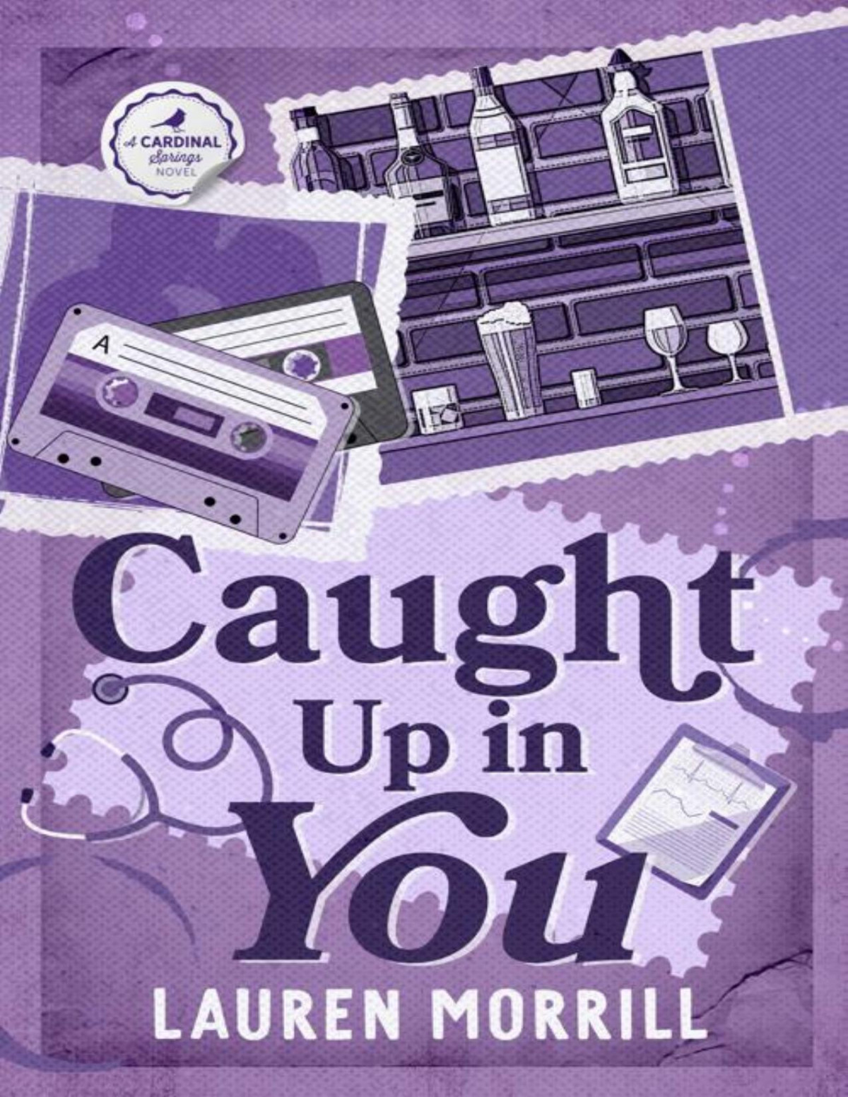 Caught Up In You Cardinal Springs Book 2 Lauren Morrill