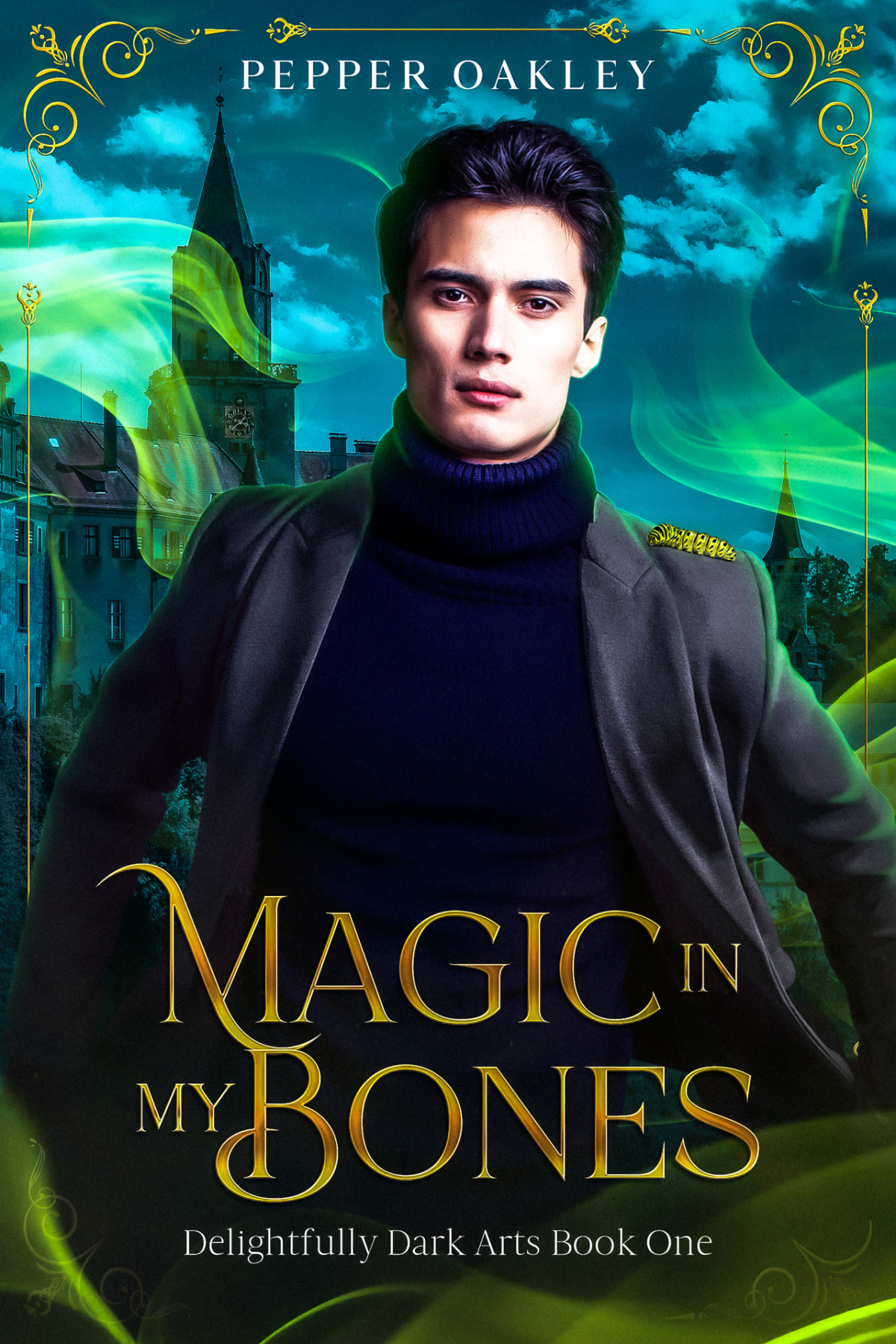 Magic In My Bones Delightfully Dark Arts Book 1 Pepper Oakley