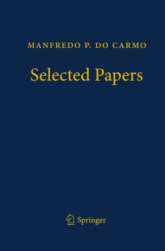 Manfredo P Do Carmo Selected Papers 2012th Edition Manfredo P Do Carmo