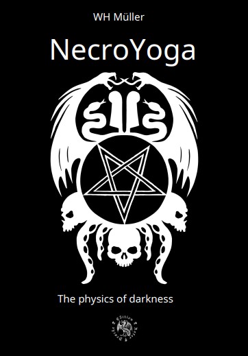 Necro Yoga Physics Of Darkness 1st Edition Wh Mller