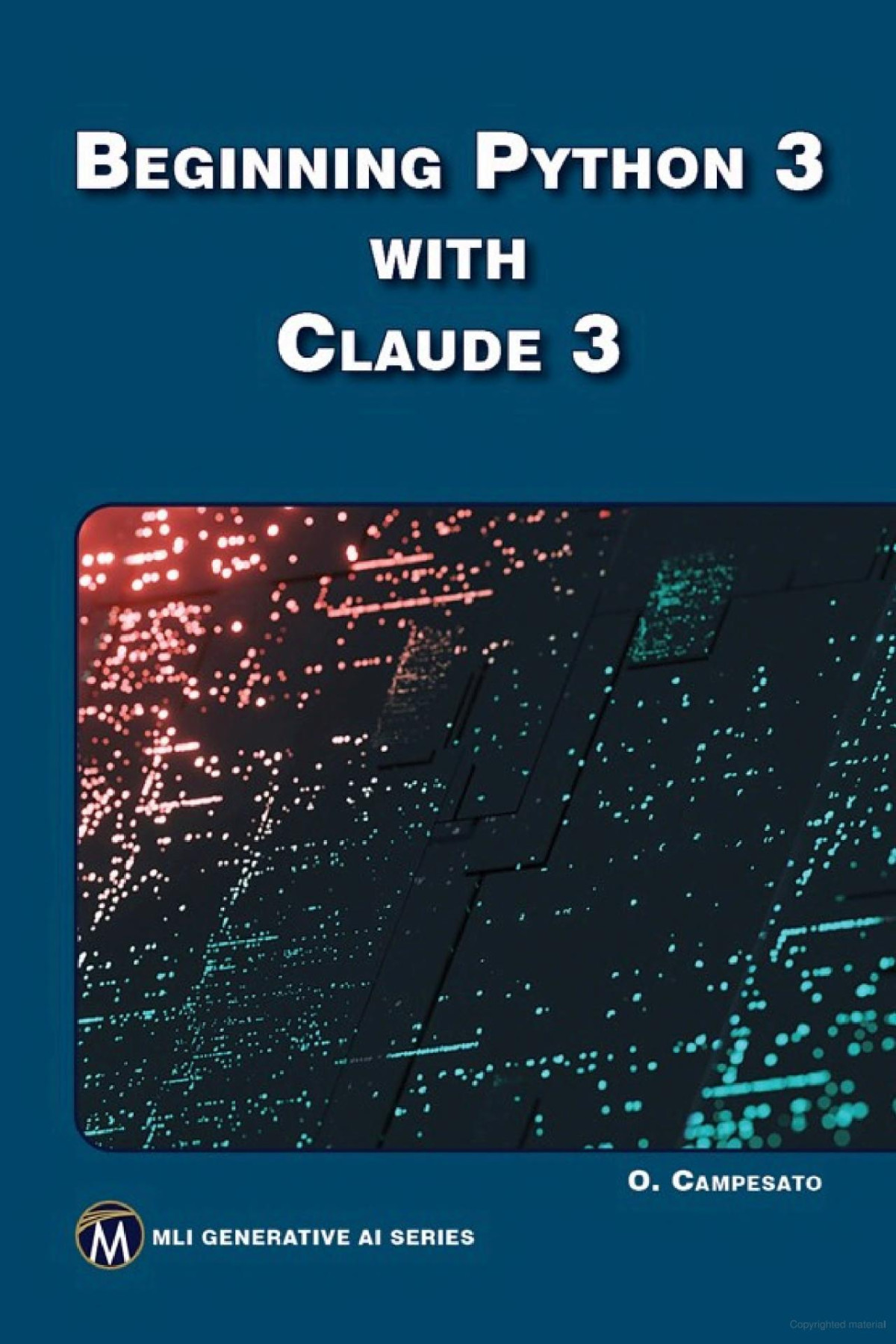 Beginning Python 3 With Claude 3 1st Edition Oswald Campesato