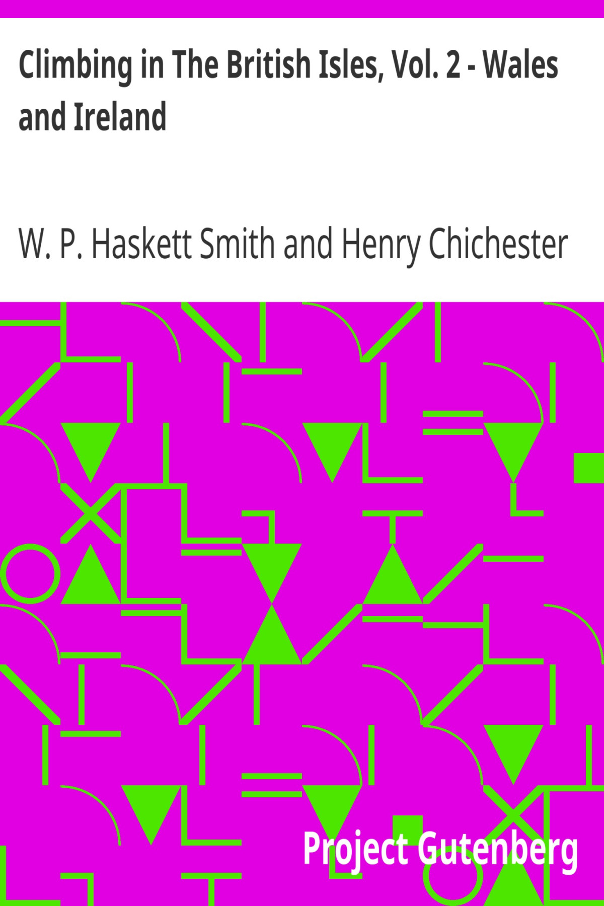 Climbing In The British Isles Walter Parry Haskett Smith