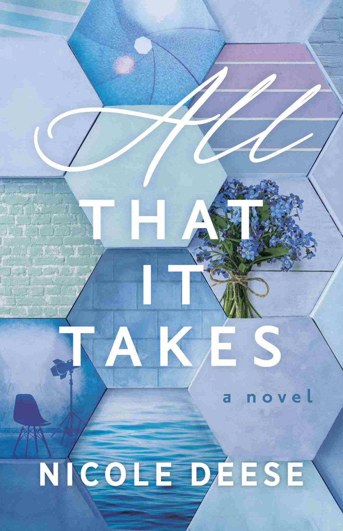 All That It Takes Nicole Deese
