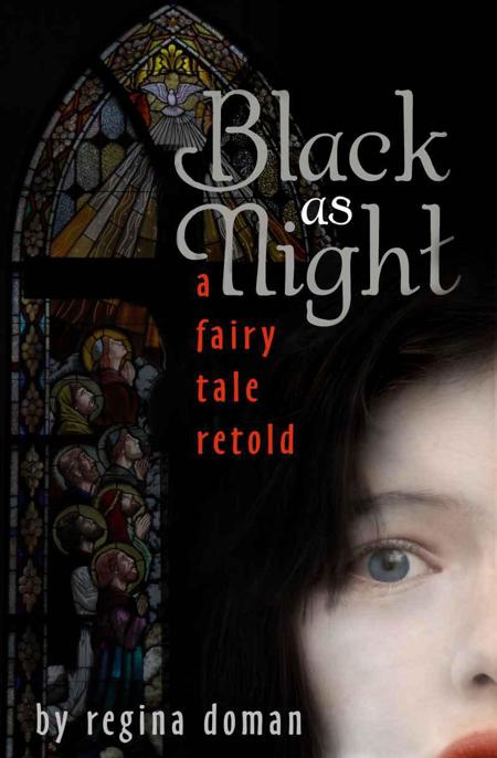 Black As Night A Fairy Tale Retold Doman Regina