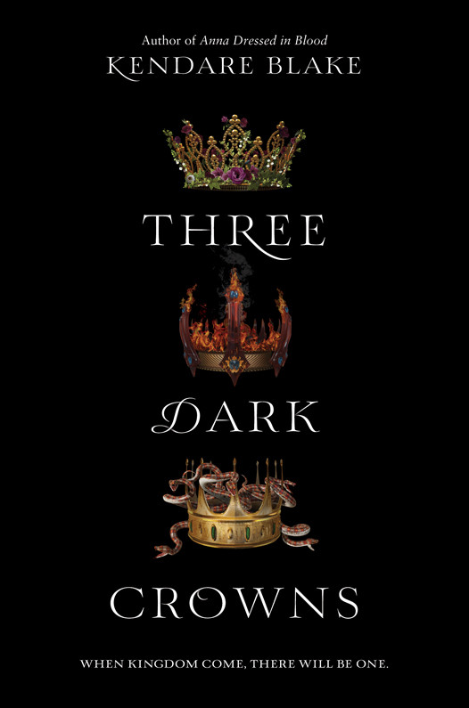 Kendare Blake Three Dark Crowns 01 Three Dark Crowns Kendare