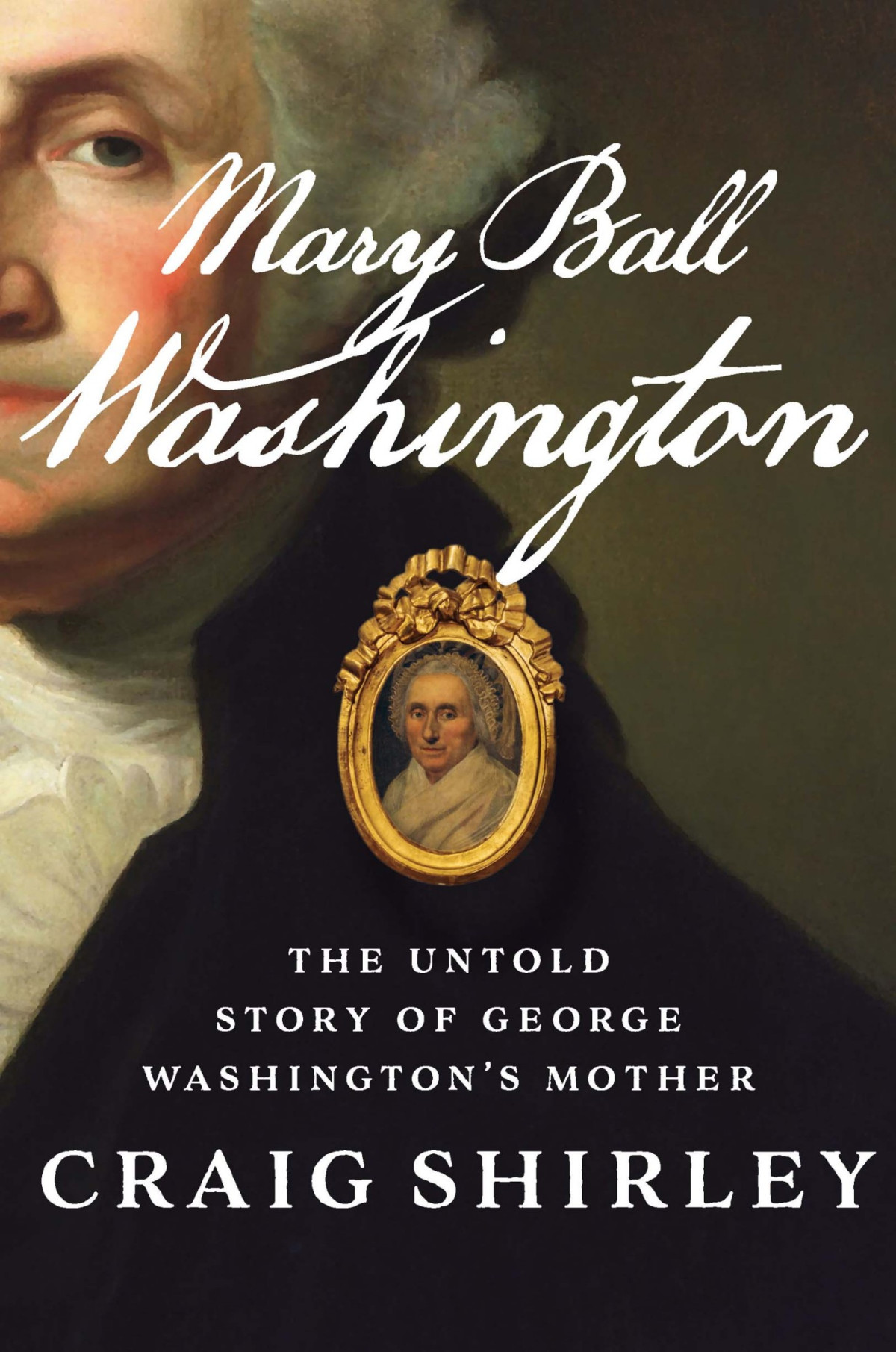 Mary Ball Washington Craig Shirley