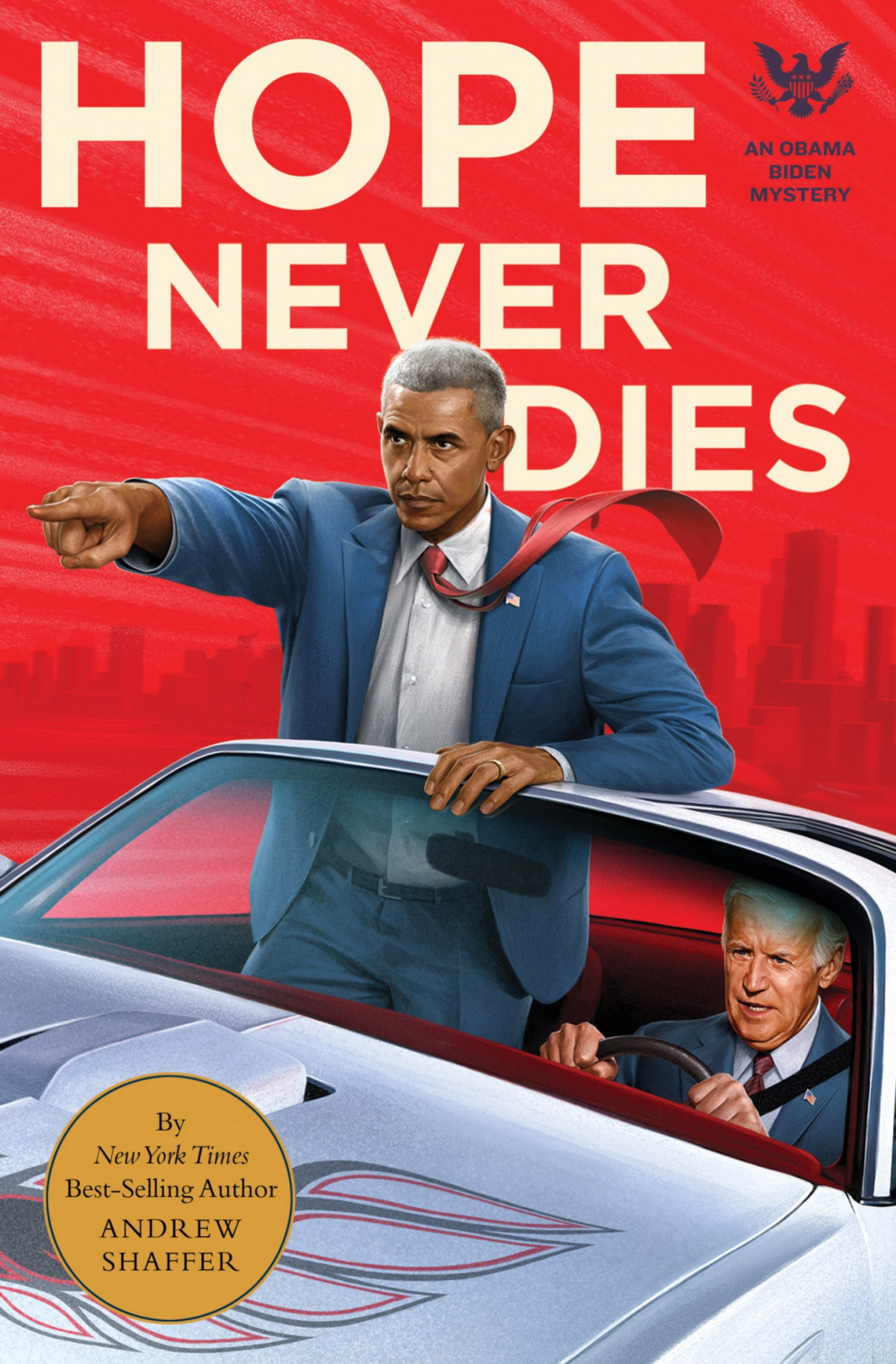 Hope Never Dies An Obama Biden Mystery Andrew Shaffer