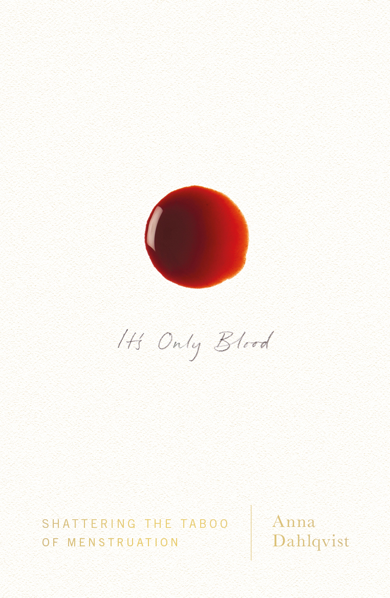 Its Only Blood Anna Dahlqvist