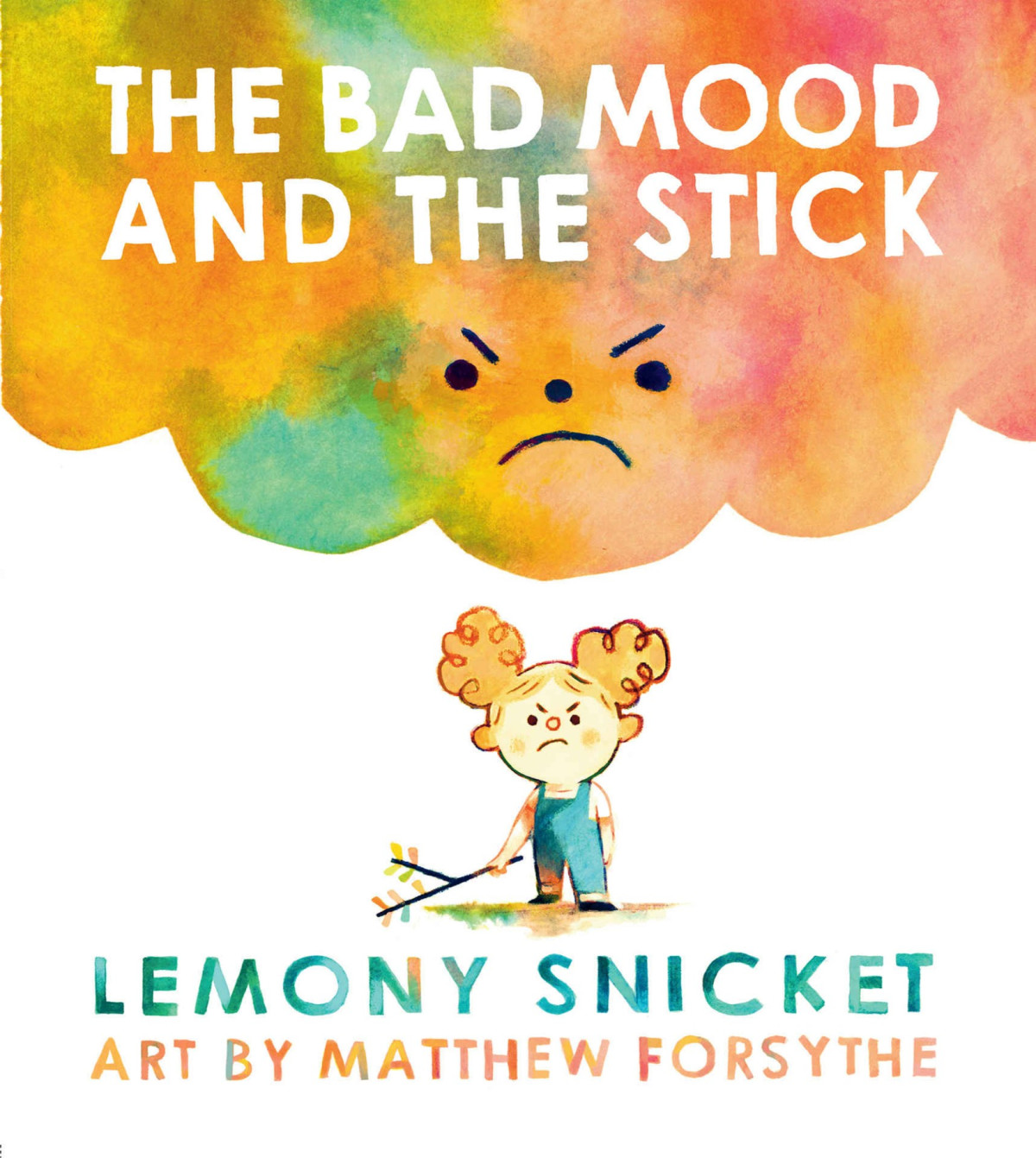 The Bad Mood And The Stick Snicket Lemony