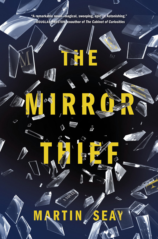 The Mirror Thief Martin Seay