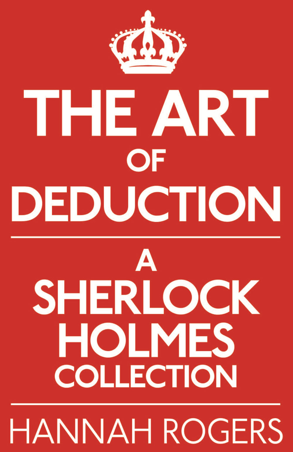 The Art Of Deduction Hannah Rogers
