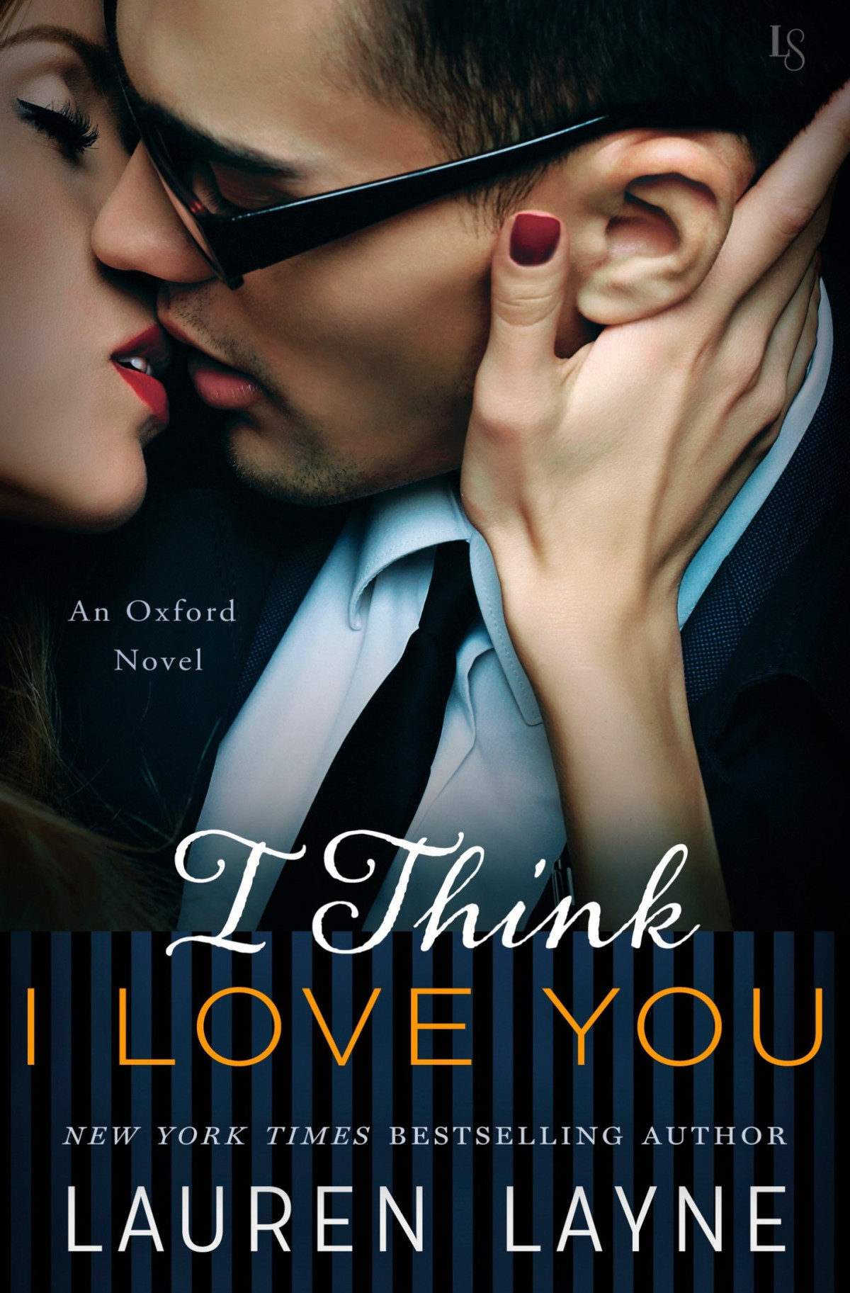 I Think I Love You An Oxford Novel Lauren Layne