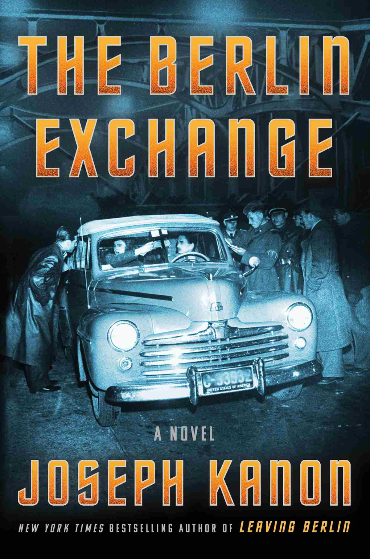 The Berlin Exchange A Novel Joseph Kanon