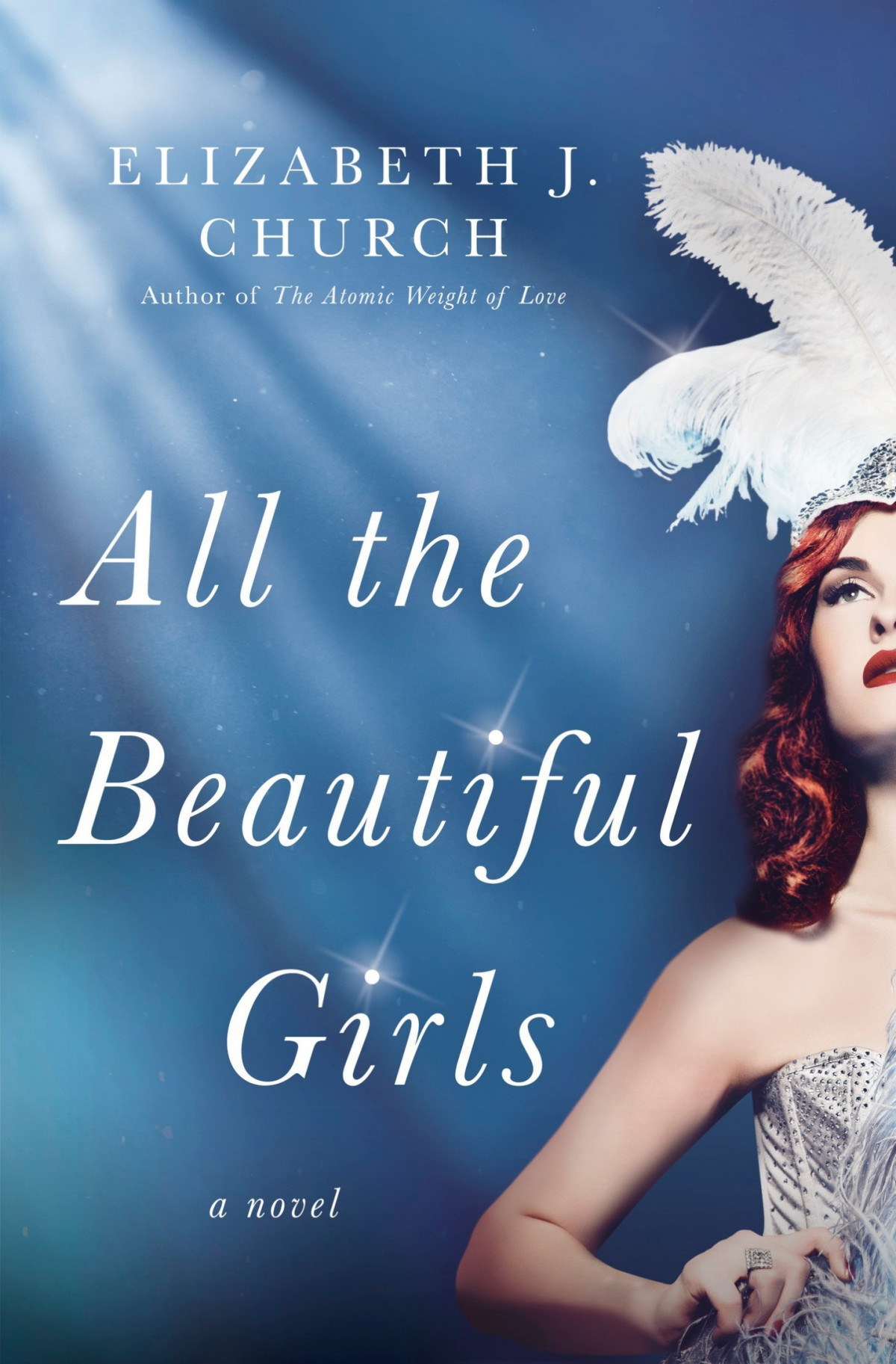 All The Beautiful Girls A Novel Elizabeth J Church