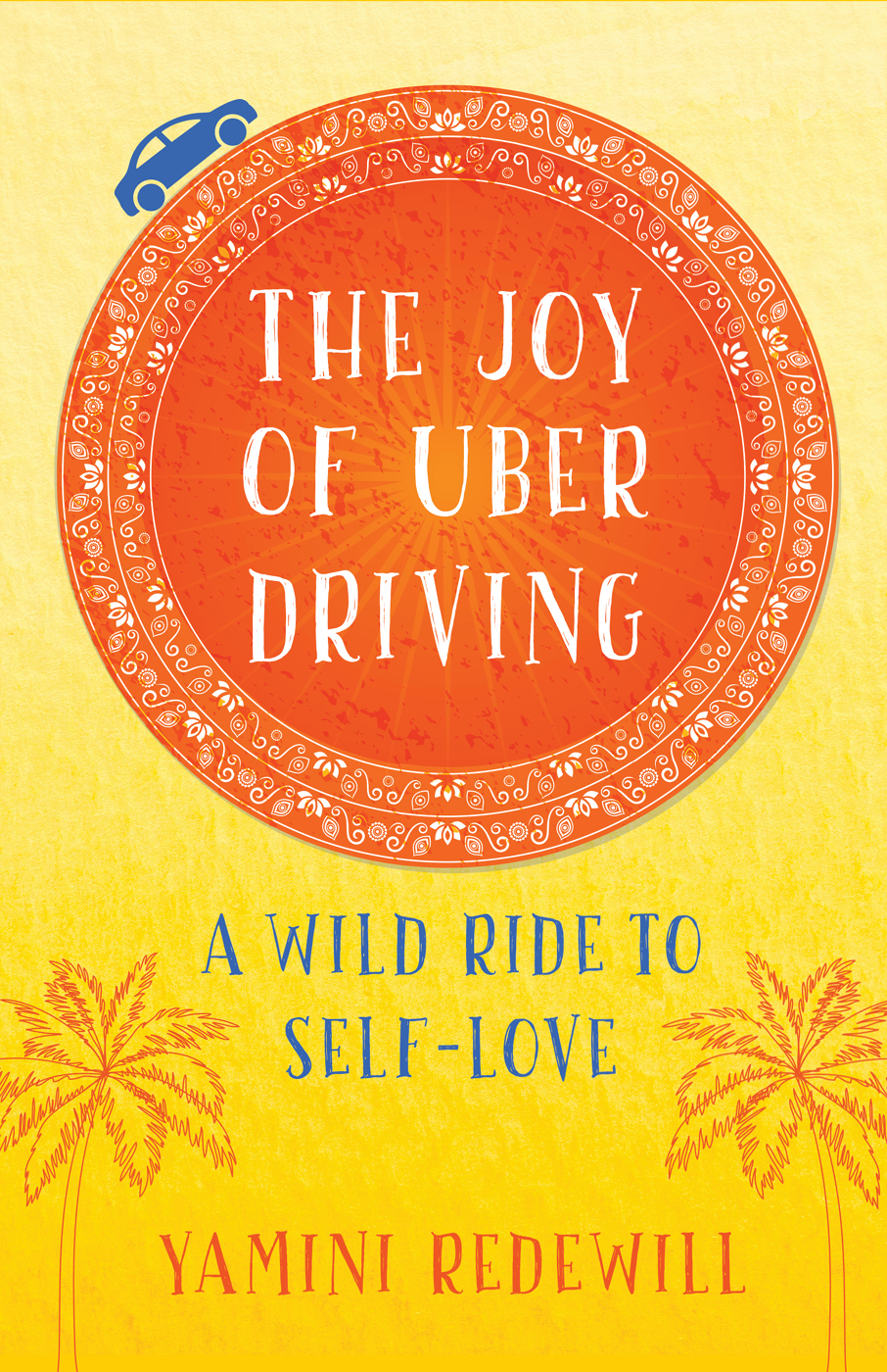 The Joy Of Uber Driving Yamini Redewill