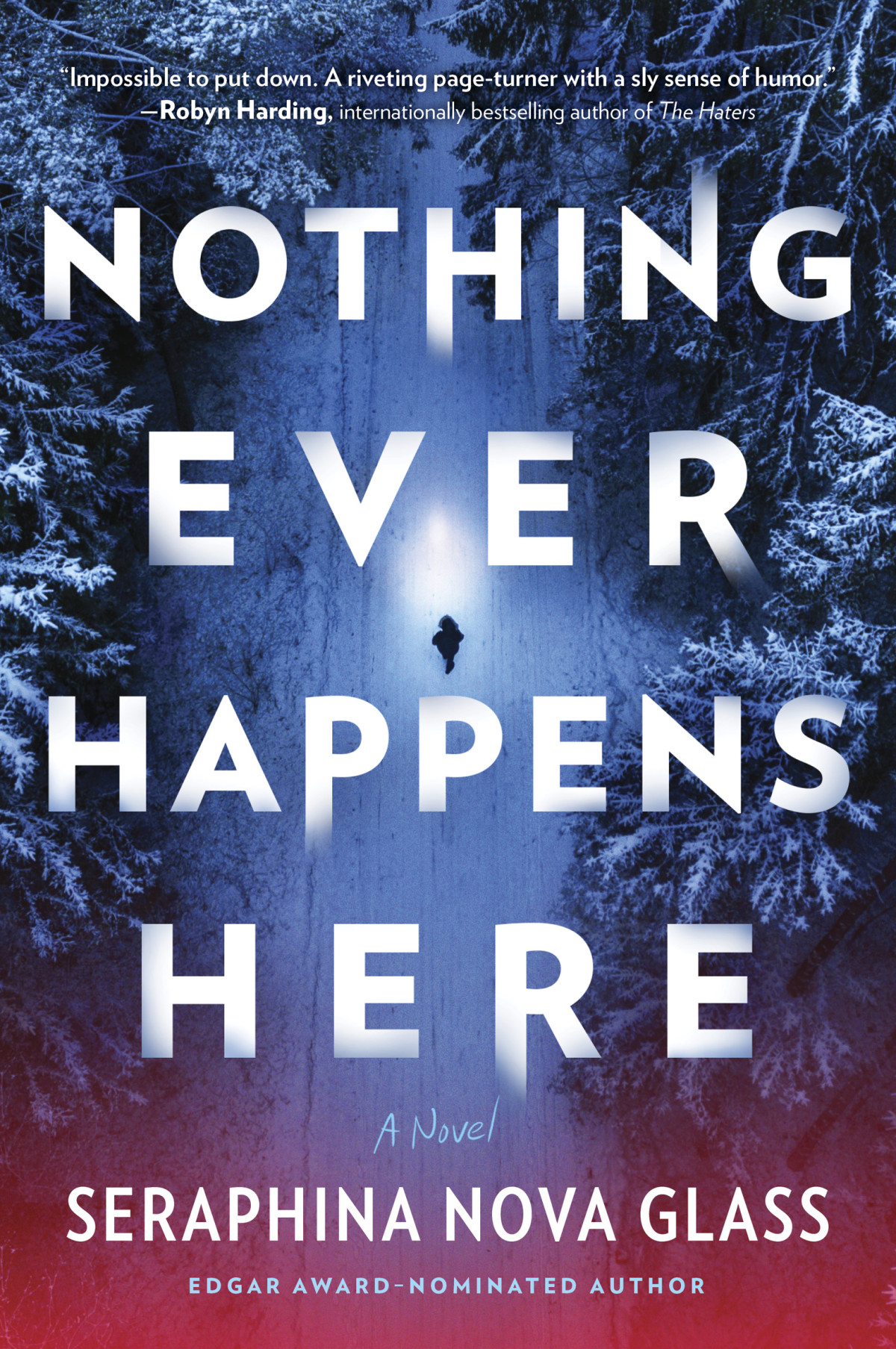 Nothing Ever Happens Here Seraphina Nova Glass