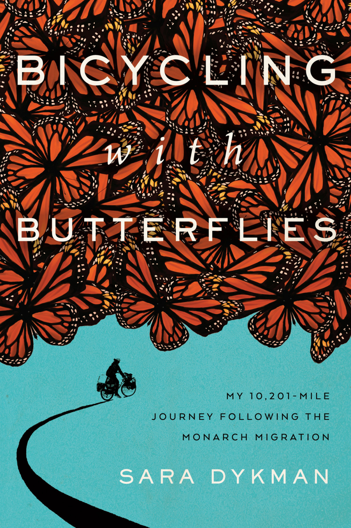 Bicycling With Butterflies Sara Dykman