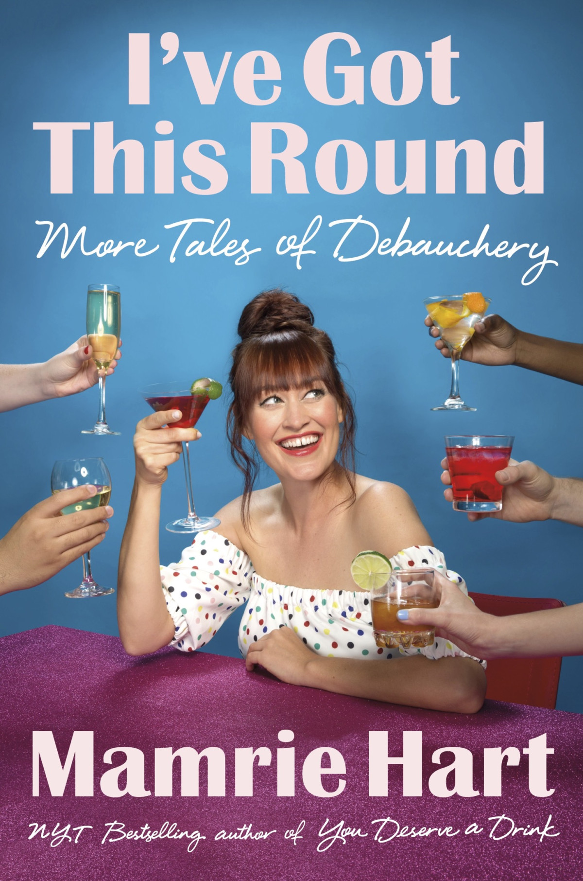 Ive Got This Round More Tales Of Debauchery Mamrie Hart