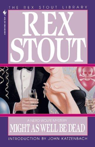 Rex Stout Nero Wolfe 26 Might As Well Be Dead Rex Stout