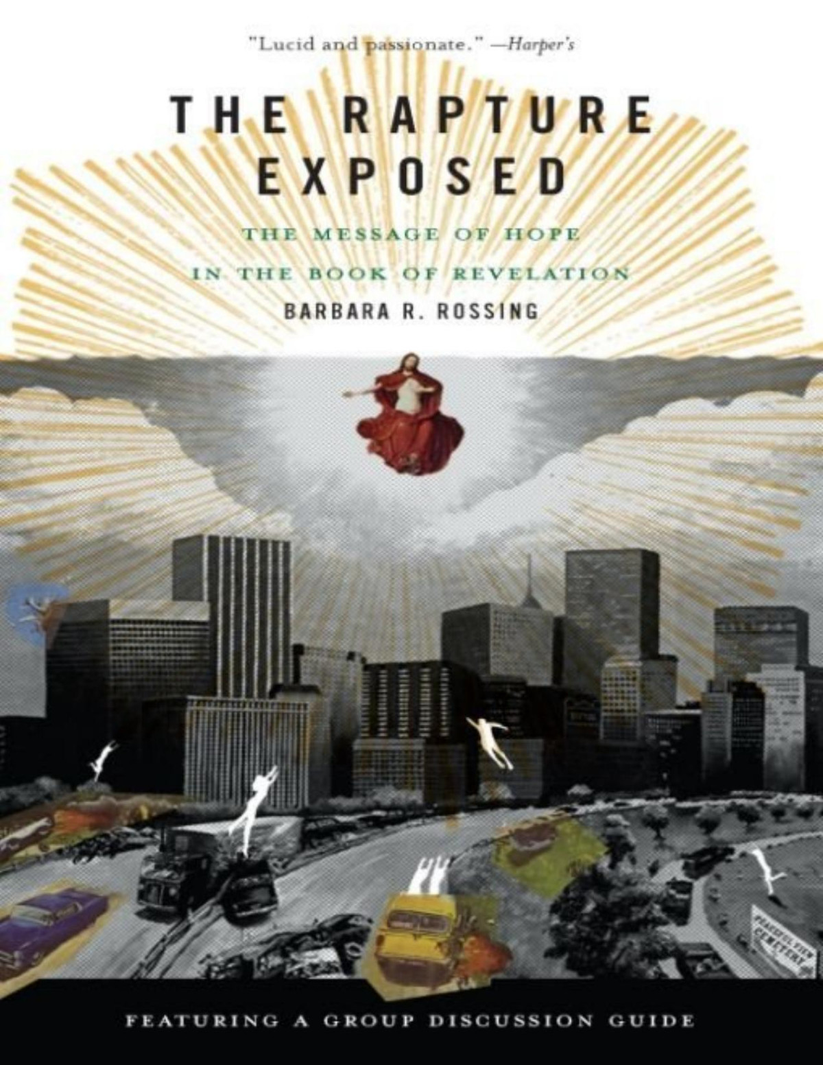 The Rapture Exposed Barbara R Rossing
