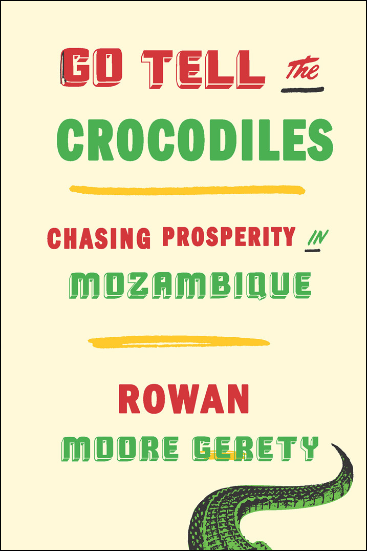 Go Tell The Crocodiles Rowan Moore Gerety