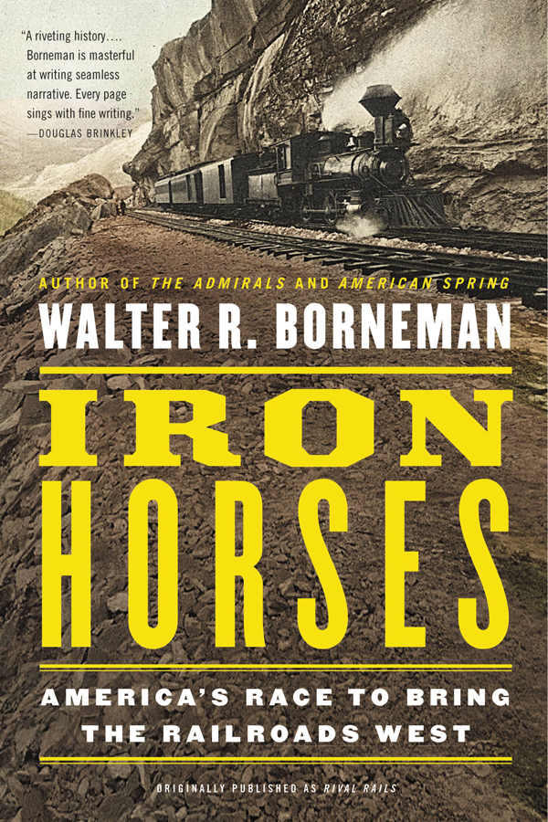 Iron Horses Walter R Borneman