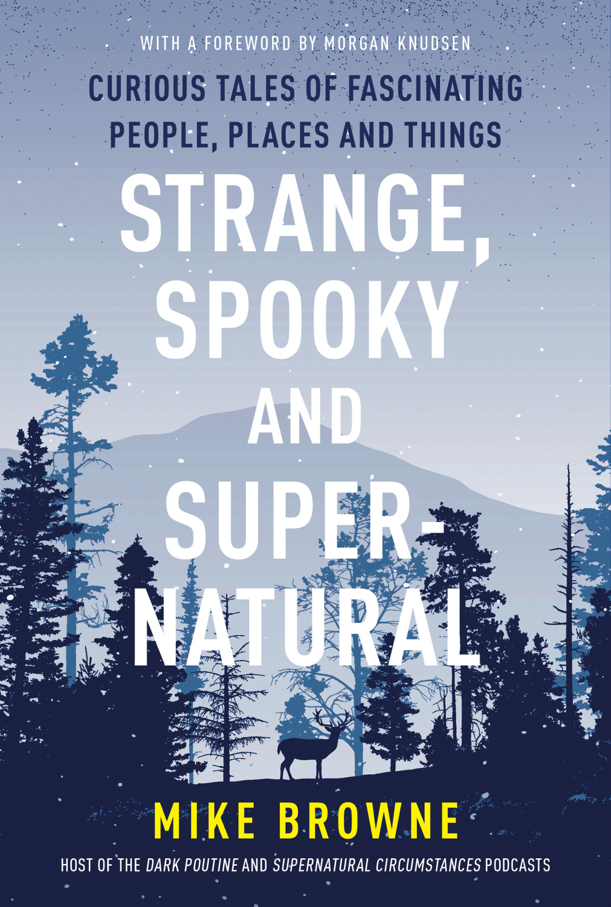 Strange Spooky And Supernatural Mike Browne