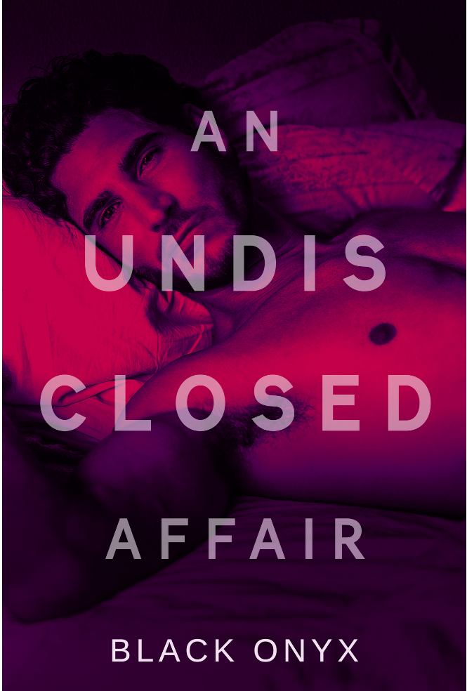 An Undisclosed Affair Black Onyx